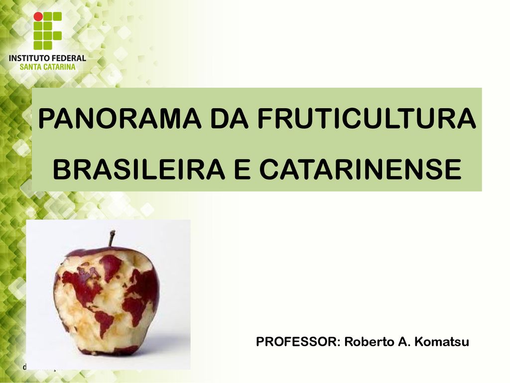 FRUTICULTURA DE CLIMA TEMPERADO NO BRASIL Ppt Carregar